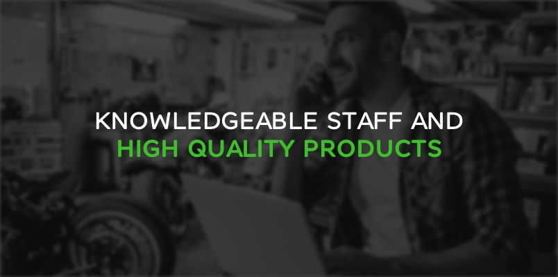 Knowledgeable Staff and High-Quality Products