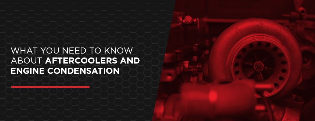What You Need to Know About Aftercoolers and Engine Condensation